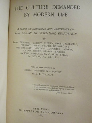 The Culture Demanded by Modern Life, a Series of Addresses and Arguments on the Claims of Scientific Education