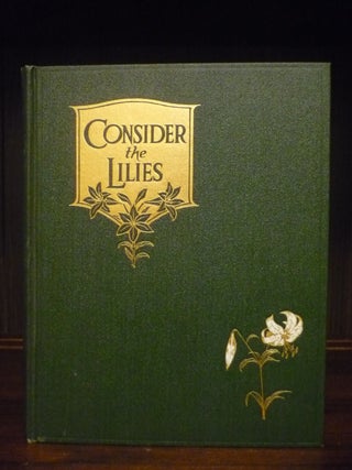 Item #3805 Consider the Lilies. William Emerson Marshall