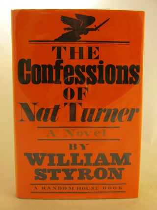 Item #3808 The Confessions of Nat Turner. William Styron