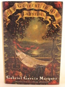 Item #3824 The General in His Labyrinth. Gabriel Garcia Marquez