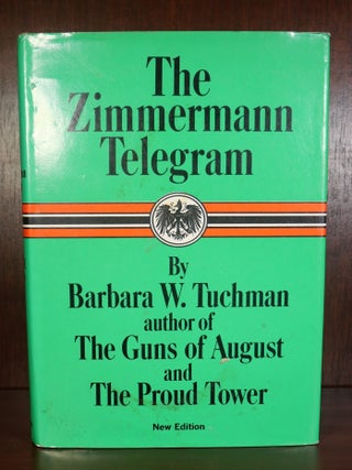 Item #3888 The Zimmerman Telegram. Barbara W. Tuchman