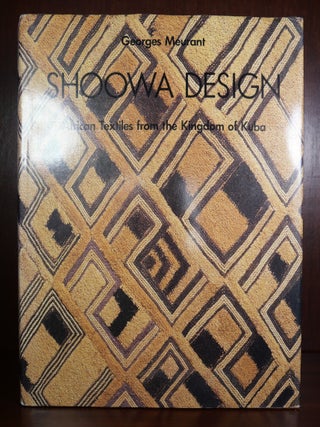 Item #3963 Shoowa Design : African Textiles from the Kingdom of Kuba. Georges Meurant