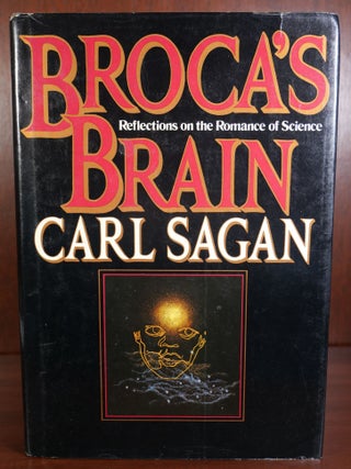 Item #3982 Broca's Brain : Reflections on the Romance of Science. Carl Sagan