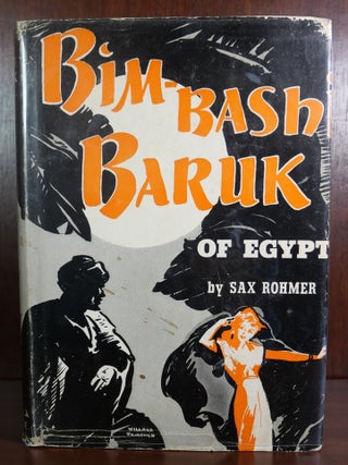 Item #4021 Bimbashi Baruk of Egypt. Sax Rohmer