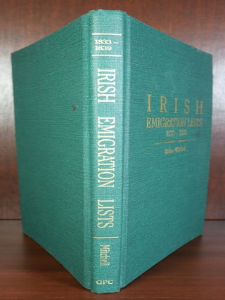 Irish Emigration Lists 1833-1839; Lists of Emigrants Extracted from the Ordnance Survey Memoirs for Counties Londonderry and Antrim