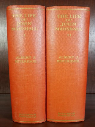 Item #4058 The Life of John Marshall. Albert J. Beveridge