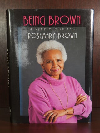 Item #4064 Being Brown A Very Public Life. Rosemary Brown