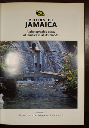 Moods of Jamaica A Photographic Essay of Jamaica In All Its Moods