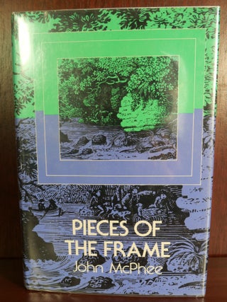 Item #4081 Pieces of the Frame. John McPhee