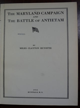 The Maryland Campaign and The Battle of Antietam