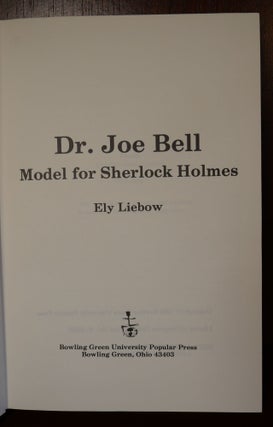 Dr. Joe Bell: Model for Sherlock Holmes