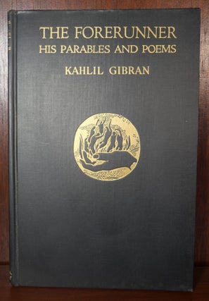 Item #4173 The Forerunner, His Parables and Poems. Kahlil Gibran