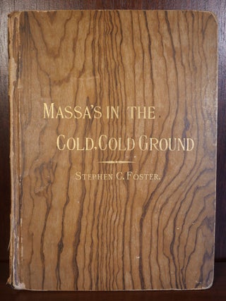 Item #4189 Massa's In The Cold, Cold Ground. Stephen C. Foster