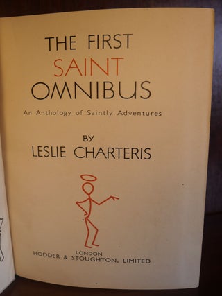 The First Saint Omnibus: An Anthology of Saintly Adventures