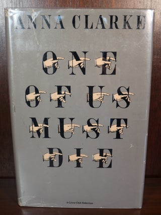 Item #4217 One of Us Must Die SIGNED Association Copy. Anna Clarke