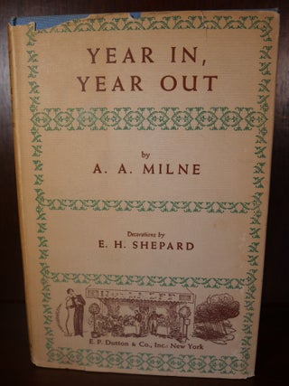 Item #4219 Year In, Year Out. A. A. Milne