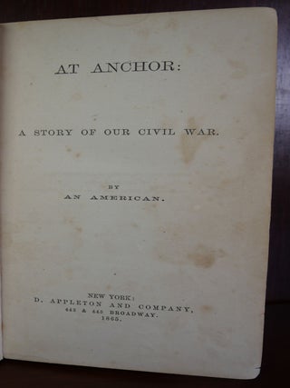 At Anchor A History of Our Civil War