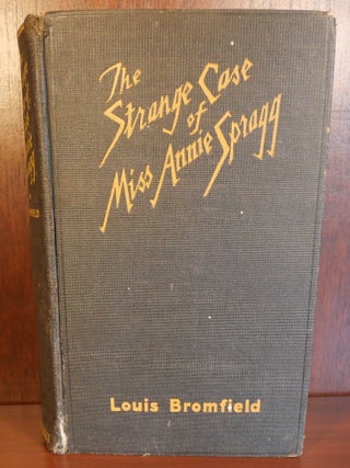 Item #4266 The Strange Case of Miss Annie Spragg. Louis Bromfield