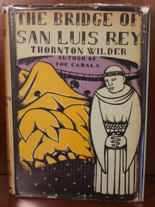Item #4376 The Bridge of San Luis Rey. Thornton Wilder