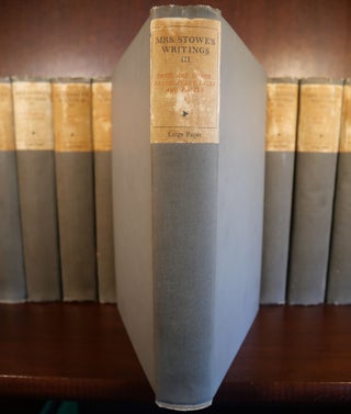 Mrs. Stowe's Writings in 15 of 17 Volumes