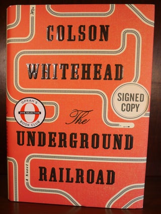 Item #4433 The Underground Railroad SIGNED. Colson Whitehead