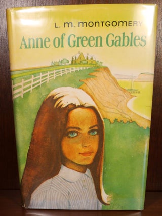 Item #4461 Anne of Green Gables. L. M. Montgomery