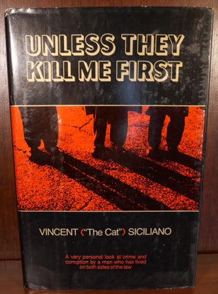 Item #4479 Unless They Kill Me First. Vincent Siciloano