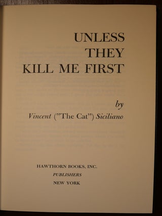 Unless They Kill Me First