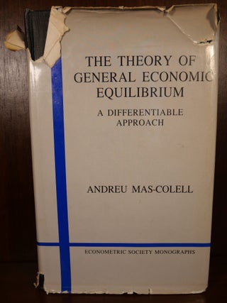 Item #4519 The Theory of General Economic Equilibrium. Andreu Mas-Colell