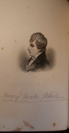 The Poetical Works and Remains of Henry Kirke White