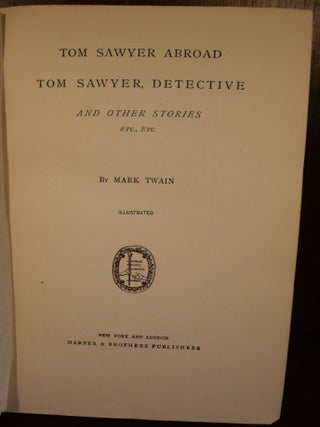 Tom Sawyer Abroad, Tom Sawyer Detective and Other Stories