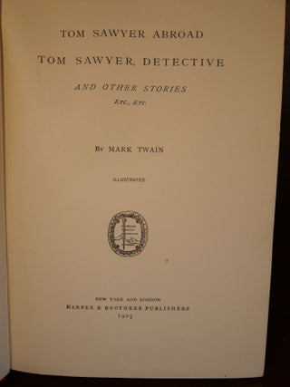 Tom Sawyer Abroad, Tom Sawyer Detective and Other Stories