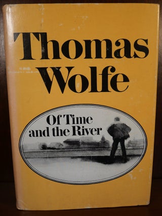 Item #4596 Of Time and the river. Thomas Wolfe