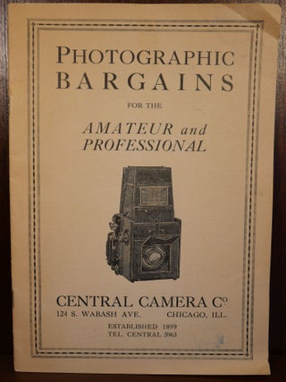 Item #4606 Photographic Bargains for the Amateur and Professional. Central Camera