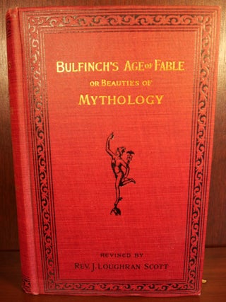 Item #4618 The Age of Fable. Thomas Bulfinch