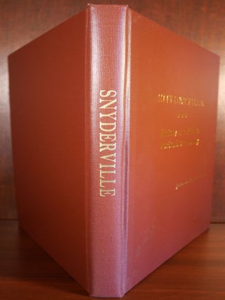 Snydervillle: History of a Village, Portrait of a Family