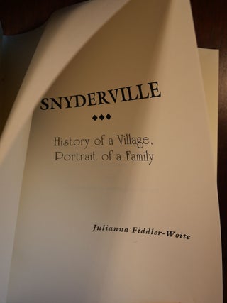 Snydervillle: History of a Village, Portrait of a Family