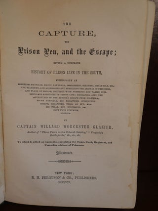 The Capture, Prison Pen, and the Escape