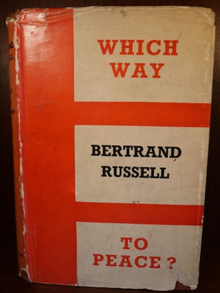 Item #4765 Which Way to Peace? Bertrand Russell