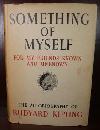 Item #4797 Something of Myself. Rudyard Kipling