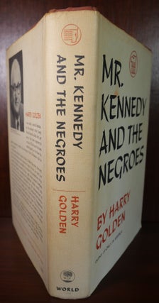 Mr. Kennedy and the Negroes SIGNED