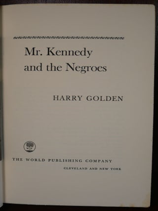 Mr. Kennedy and the Negroes SIGNED
