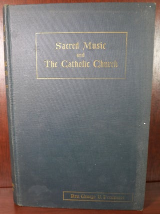Item #4819 Sacre Music and The Catholic Church. Rev. George V. Predmore