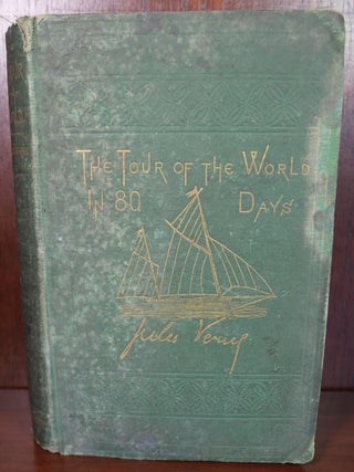 Item #4936 The Tour of the World in Eighty Days. Jules Verne