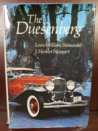 Item #4954 The Duesenberg The Story of America's Premier Car. Louis William Steinwedel J. Herbert...