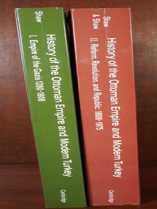History of the Ottoman Empire and Modern Turkey in Two Volumes