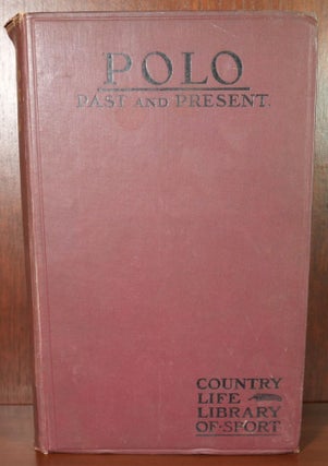 Item #5034 Polo Past and Present. T. F. Dale
