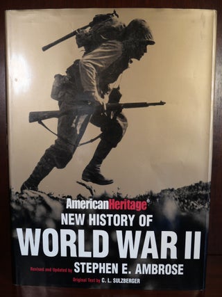 Item #5075 New History of World War II. Stephen E. Ambrose