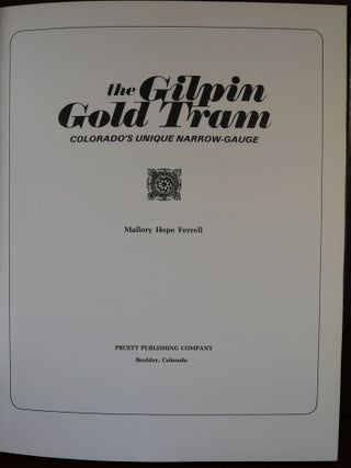 The Gilpin Gold Tram