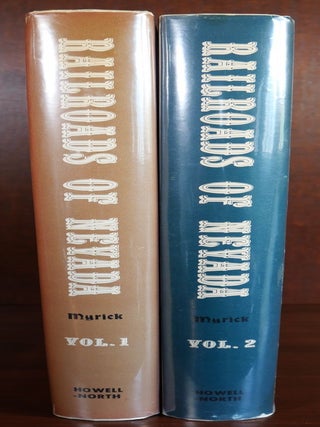 Railroads of Nevada and Eastern California in 2 Volumes